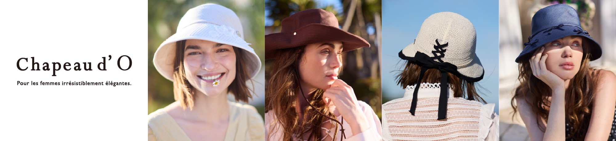 Chapeau d' O Spring Collection