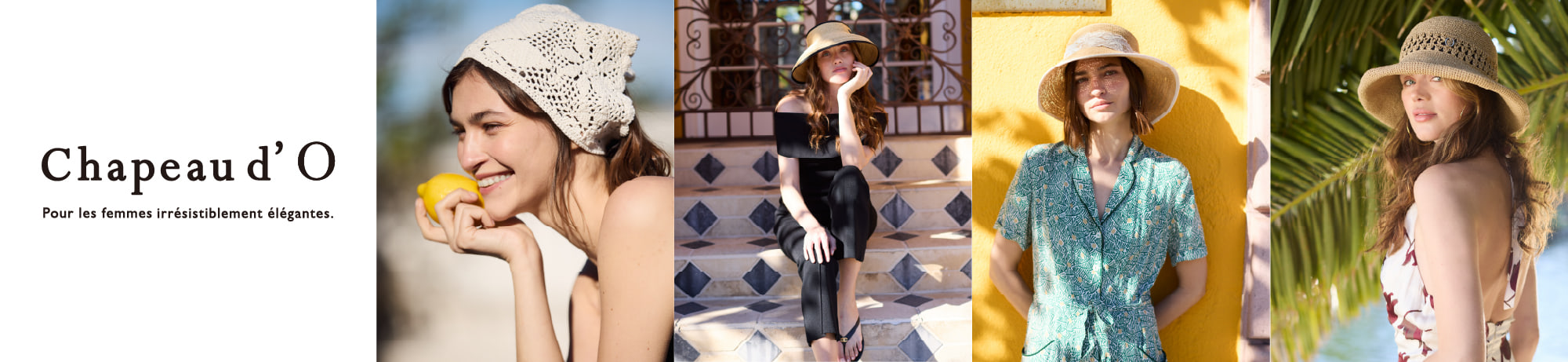Chapeau d' O Spring Collection