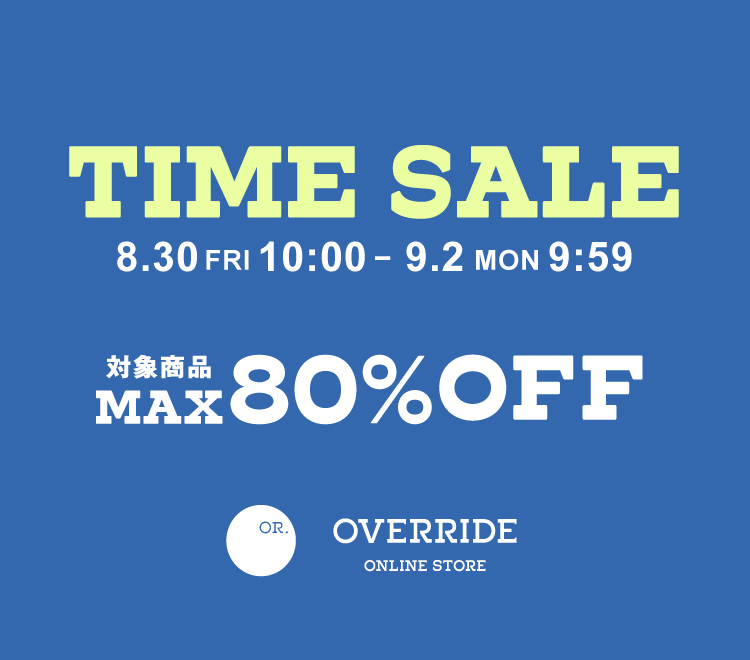 TIME SALE | override