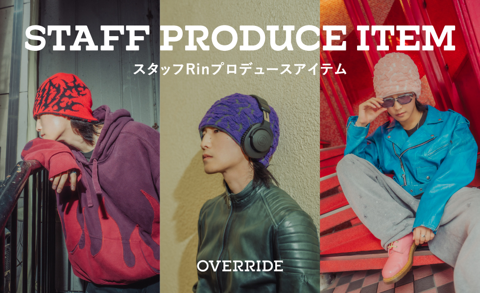 【STAFF PRODUCE ITEM】スタッフRinと企画した帽子を発売! | override