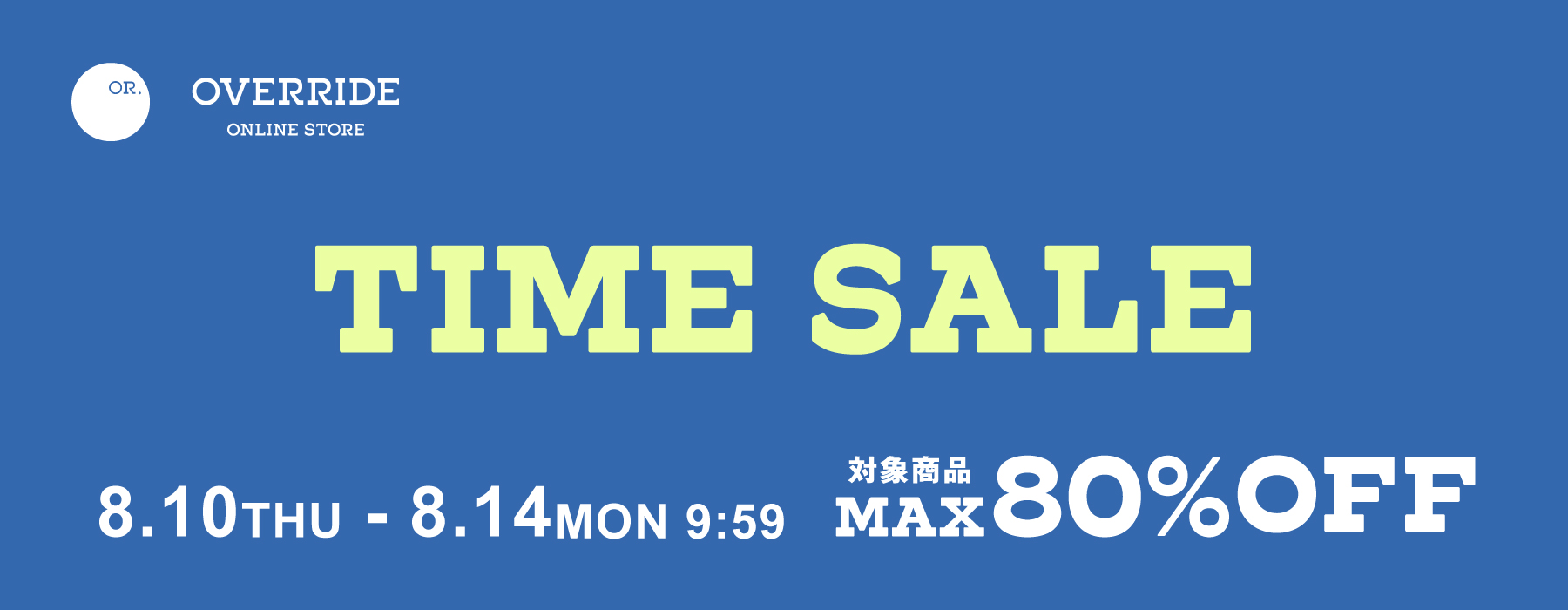 TIMESALE | override